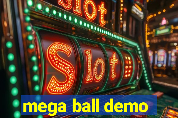 mega ball demo